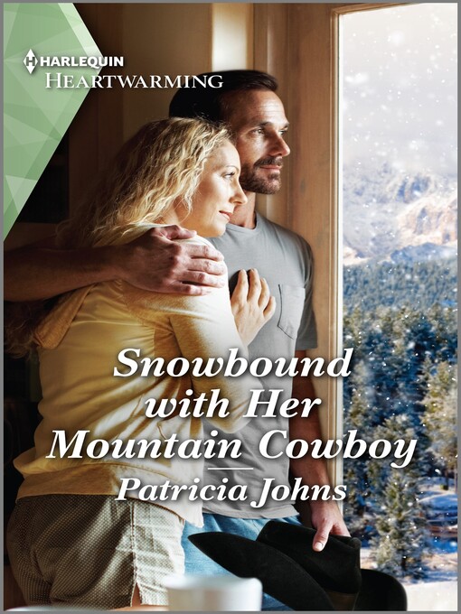 Title details for Snowbound with Her Mountain Cowboy by Patricia Johns - Wait list